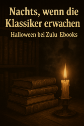 Nachts, wenn die Klassiker erwachen – Halloween bei Zulu-Ebooks